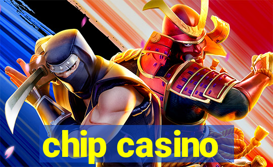 chip casino